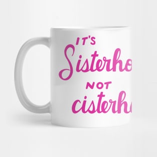 Sisterhood Mug